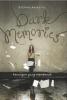 Dark Memories: Kenangan yang Membunuh